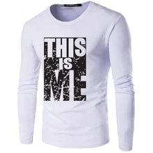 Load image into Gallery viewer, New men&#39;s this is me letter printed O-neck cotton men long sleeve Plus size casual t-shirts male tees shirt Size S-5XL
